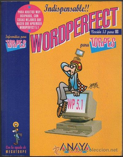 Libros de segunda mano: WORDPERFECT PARA TORPES. CON LA AYUDA DE MEGATORPE.   A-INFOR-035 - Foto 1