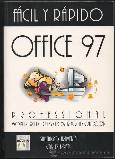 Libros de segunda mano: FACIL Y RAPIDO. OFFICE 97 PROFESSIONAL.   A-INFOR-041 - Foto 1