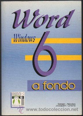 Libros de segunda mano: WORD 6 WINDOWS A FONDO.   A-INFOR-043 - Foto 1