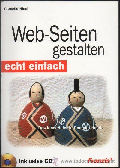 Libros de segunda mano: WEB-SEITEN GESTALTEN. ECHT EINFACH. INKLUSIVE CD.   A-INFOR-049 - Foto 1