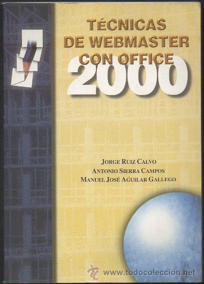 Libros de segunda mano: TECNICAS DE WEBMASTER CON OFFICE 2000.   A-INFOR-072 - Foto 1