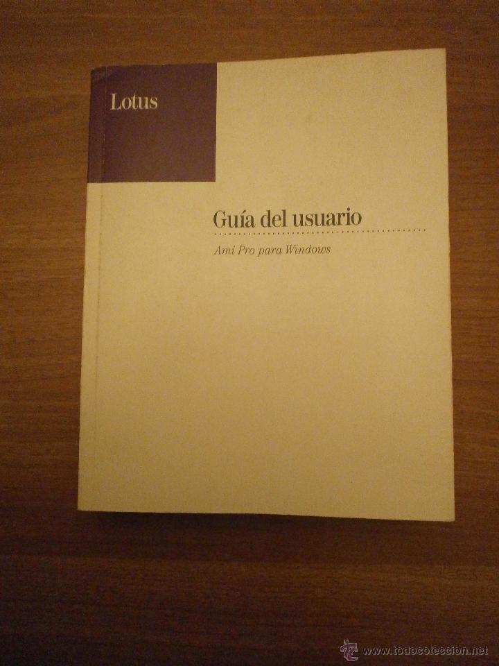 Libros de segunda mano: GUIA DEL USUARIO ,AMI PRO PARA WINDOWS -- - Foto 1