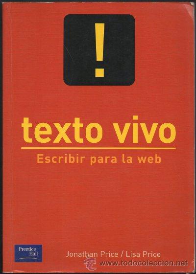 Libros de segunda mano: TEXTO VIVO. ESCRIBIR PARA LA WEB. A-INFOR-148 - Foto 1