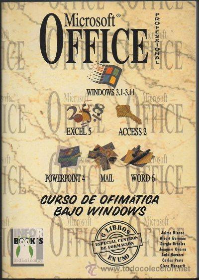 Libros de segunda mano: MICROSOFT OFFICE PROFESSIONAL. CURSO DE OFIMATICA BAJO WINDOWS.   A-INFOR-175 - Foto 1