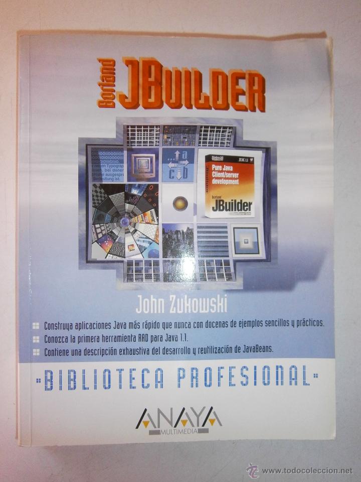 Libros de segunda mano: BORLAND JBUILDER APLICACIONES JAVA INFORMATICA John Zukowski Anaya 1998 EC TM - Foto 1