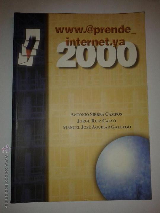 Libros de segunda mano: WWW.@PRENDE INTERNET.YA  2000 ANTONIO SIERRA CAMPOS Y OTROS ED. TREMSA - Foto 1
