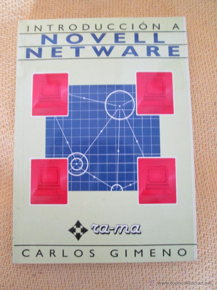Libros de segunda mano: INTRODUCCION A NOVELL NETWARE  - CARLOS GIMENO EDICIONES RA-MA - Foto 1