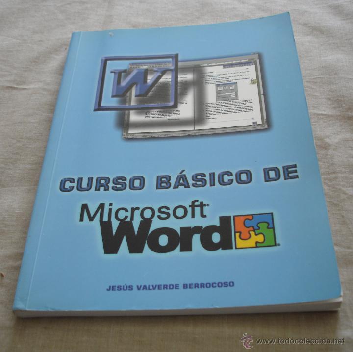 Libros de segunda mano: CURSO BASICO DE MICROSOFT WORD, - JESUS VALVERDE BERROCOSO, 2002. - Foto 1