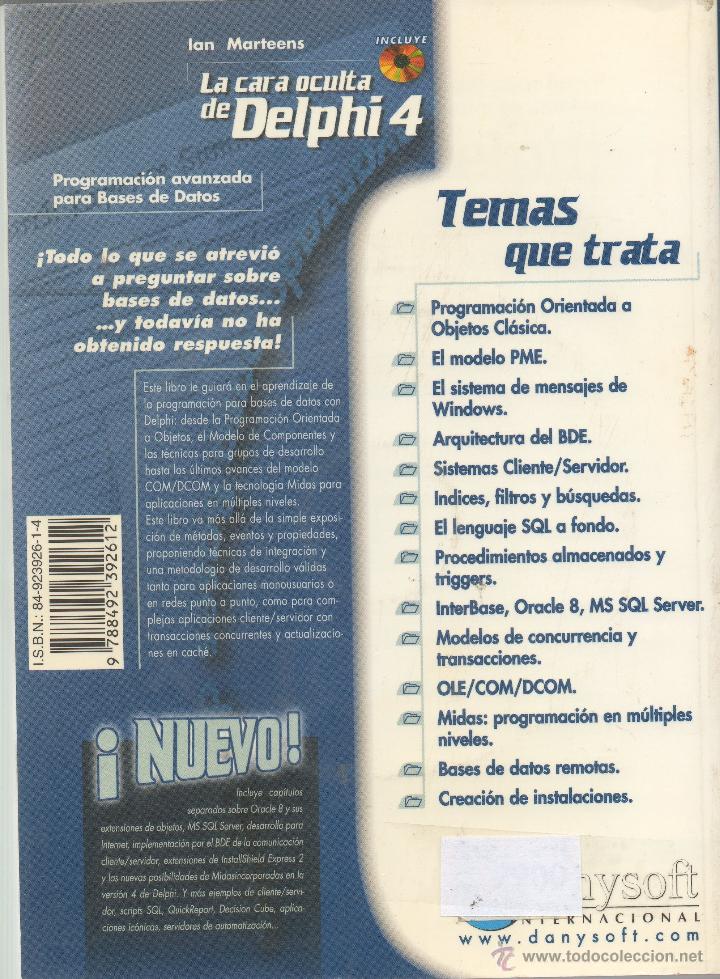 Libros de segunda mano: LA CARA OCULTA DE DELPHI 4 &middot; PROGRAMACI&Oacute;N AVANZADA PARA BASES DE DATOS &middot; IAN MARTEENS - Foto 2