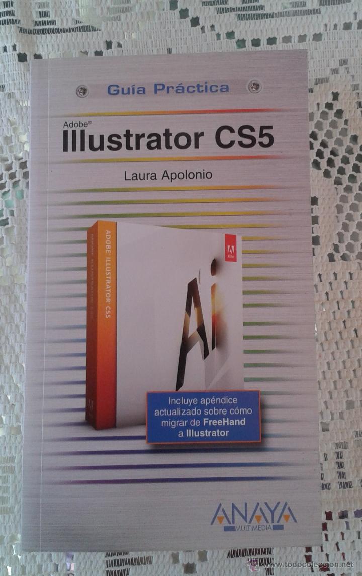 Libros de segunda mano: ILLUSTRATOR CS5 - LAURA APOLONIO - ANAYA MULTIMEDIA - Foto 1