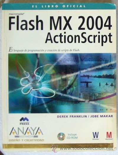 Libros de segunda mano: FLASH MX 2004 &Aacute;CTIONSCRIPT -VARIOS AUTORES - ANAYA 2004 - INCLUYE DISCO - VER &Iacute;NDICE - Foto 1