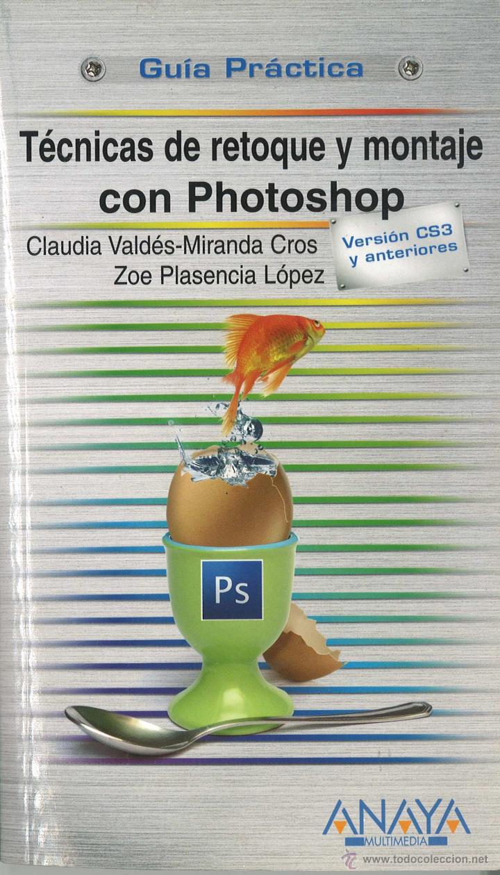 Libros de segunda mano: T&eacute;cnicas de retoque y montaje con Photoshop - Foto 1