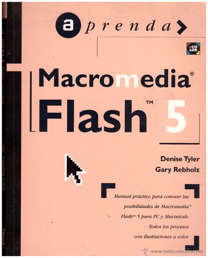 Libros de segunda mano: Libro Macromedia Flash 5 - Denise Tyler Gary Rebholz; Ediciones B, 1&ordf; edicion Octubre 2001 - Foto 1