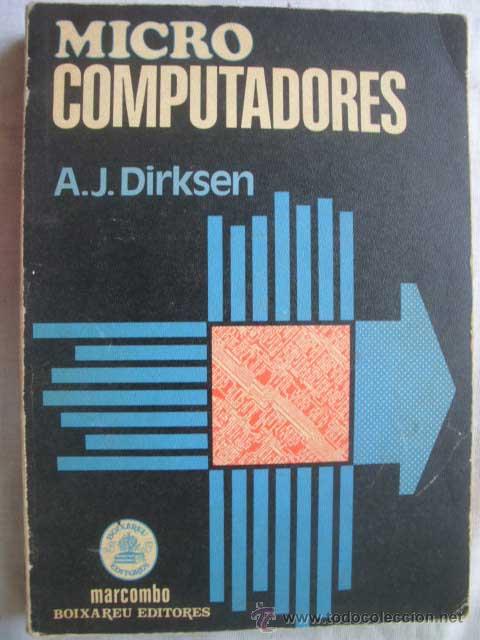 Libros de segunda mano: MICROCOMPUTADORES. DIRKSEN, A.J. 1984 - Foto 1