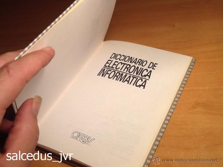 Libros de segunda mano: Diccionario de Electr&oacute;nica Inform&aacute;tica Orbis Marcombo 1986 Libro en Excelente Estado - Foto 6