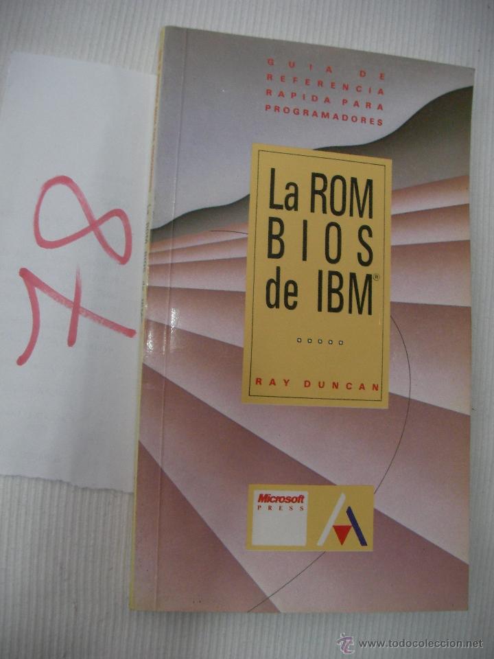 Libros de segunda mano: LA ROM BIOS DE IBM - RAY DUNCAN - Foto 1
