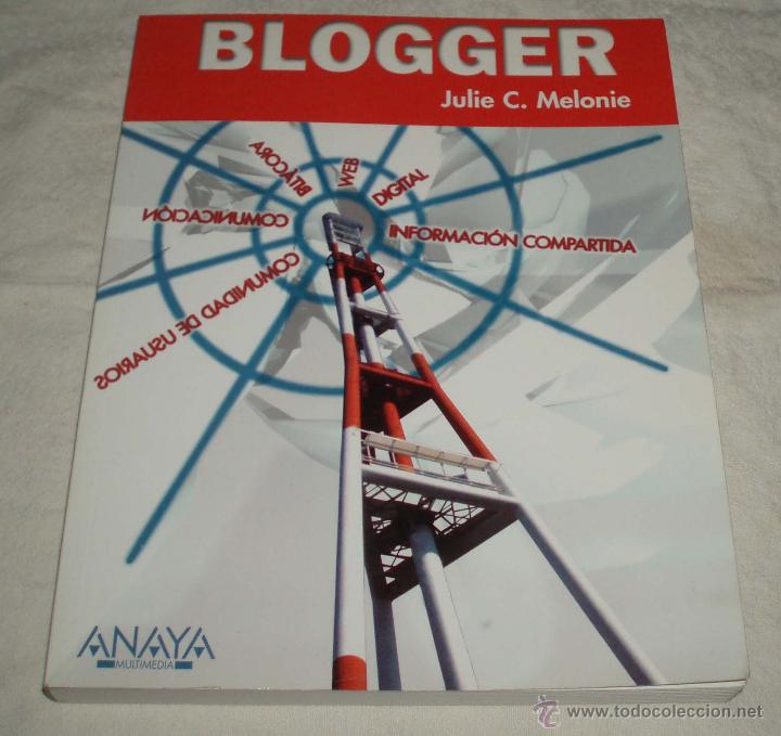 Libros de segunda mano: Blogger  Julio C. Melonie   Anaya  a&ntilde;o 2006 - Foto 1