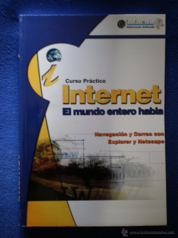 Libros de segunda mano: Curso Practico Internet : Navegacion Y Correo Con Explorer Y Netsc Ape - Foto 1
