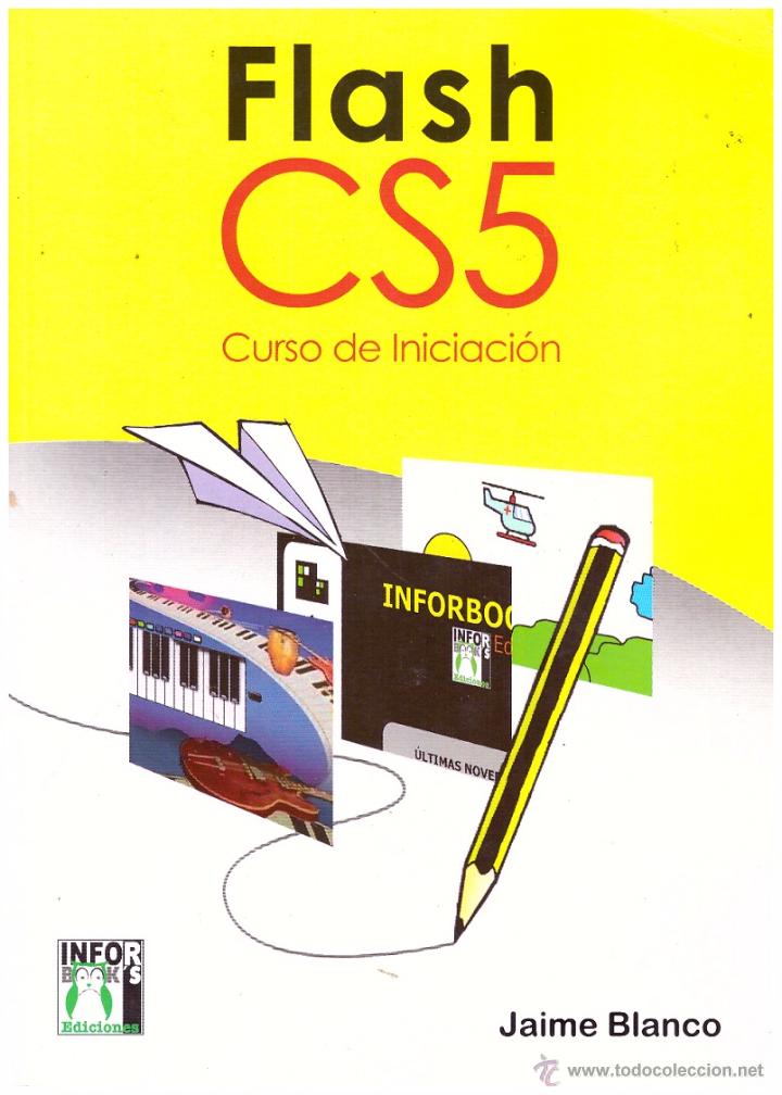 Libros de segunda mano: Libro Flash CS5. Curso de iniciacion - Ediciones Infor Books - Foto 1