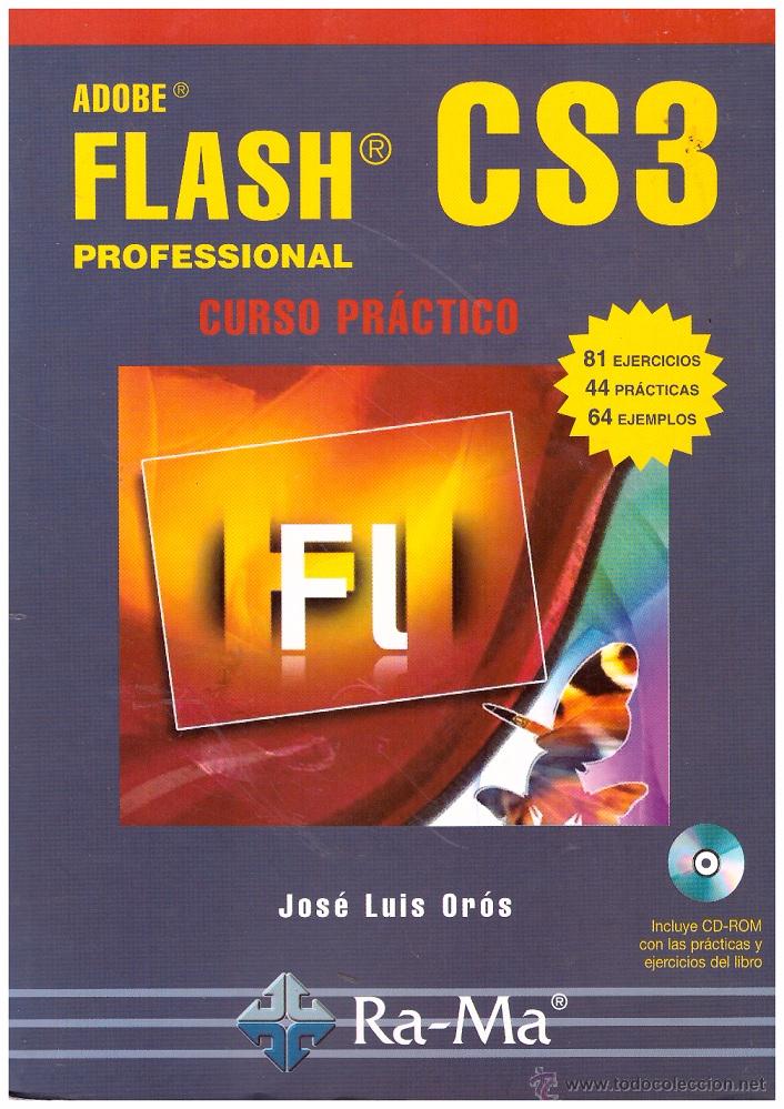 Libros de segunda mano: Libro Adobe Flash Profesional CS3. Curso practico; Incluye CD-Rom de ejercicios - Editorial Ra-Ma - Foto 1