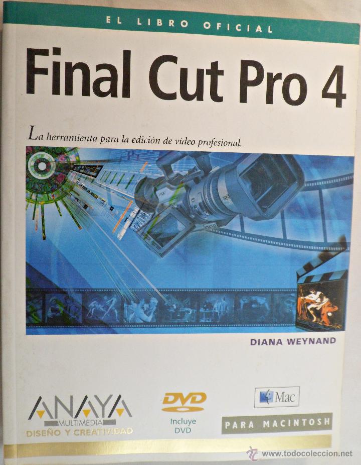 Libros de segunda mano: FINAL CUT PRO 4. DIANA WEYNAND. ANAYA MULTIMEDIA. INFORM&Aacute;TICA - Foto 1