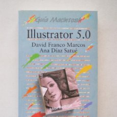 Libros de segunda mano: ILLUSTRATOR 5.0. - DAVID FRANCO MARCOS / ANA DIAZ SATUE.. Lote 54150956