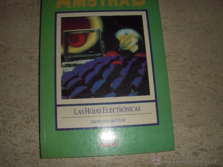 Libros de segunda mano: Gran biblioteca amstrad, las hojas electr&oacute;nicas, haciendo c&aacute;lculos - Foto 1
