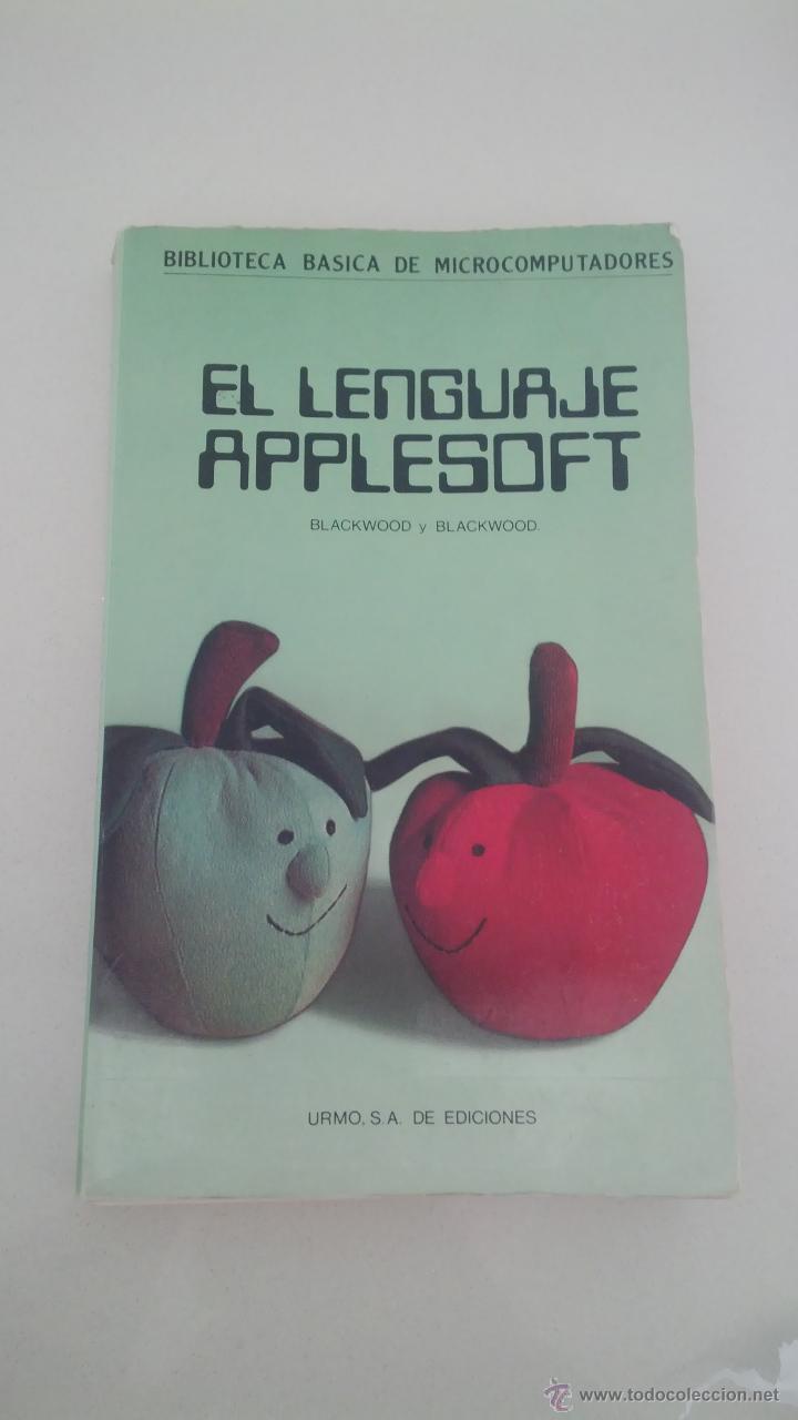 Libros de segunda mano: LIBRO INFORMATICA PROGRAMACION EL LENGUAJE APPLESOFT APPLE URMO ESPA&Ntilde;OL BLACKWOOD - Foto 1
