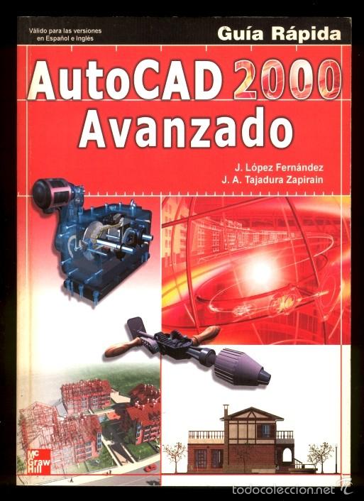 Libros de segunda mano: AutoCAD 2000 Avanzado Gu&iacute;a r&aacute;pida - Foto 1