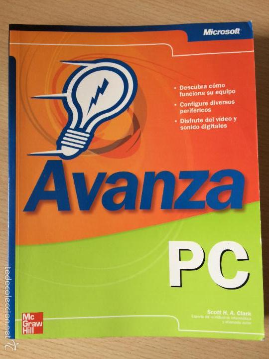Libros de segunda mano: AVANZA PC. SCOTT H. A. CLARK. LIBRO INFORMATICA - Foto 1
