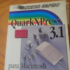Libros de segunda mano: QUARKXPRESS 3.1 PARA MACINTOSH, ACCESO RAPIDO DATA BECKER- MARCOMBO BOIXAREU EDITORES 1993.. Lote 57209812