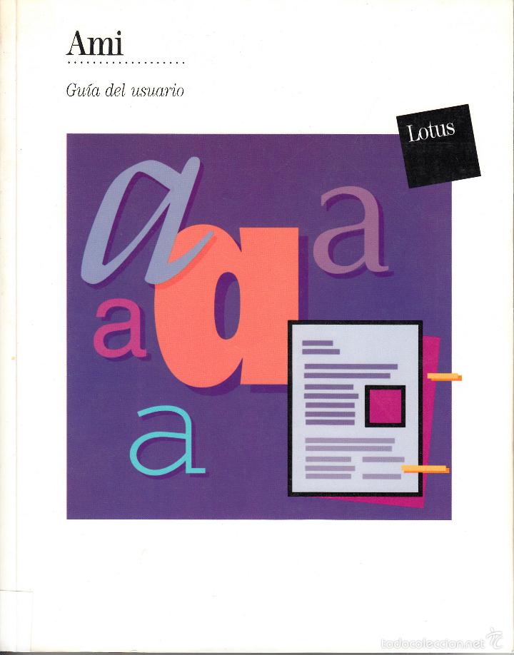 Libros de segunda mano: AMI. GU&Iacute;A DEL USUARIO. LOTUS. - Foto 1