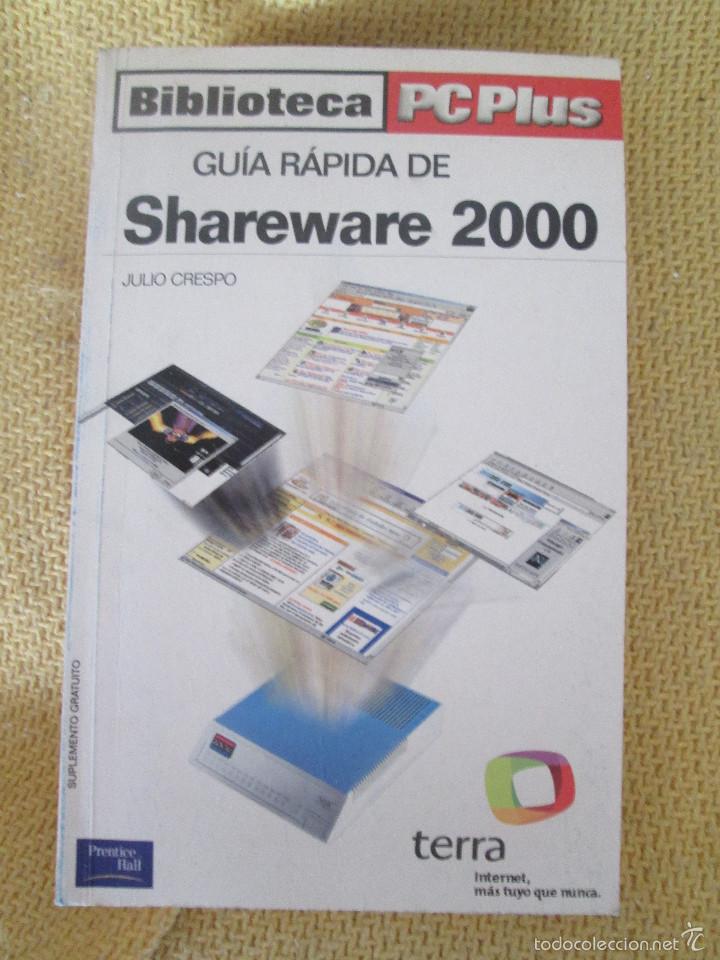 Libros de segunda mano: GUIA RAPIDA SHAREWARE 2000 - BIBLIOTECA PCPLUS - Foto 1