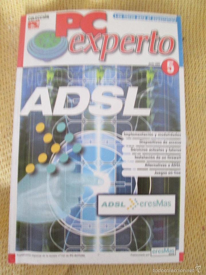 Libros de segunda mano: PC EXPERTO N&ordm; 5 ADSL - COLECCION PC ACTUAL - Foto 1