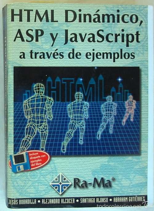 Libros de segunda mano: HTML DIN&Aacute;MICO, ASP Y JAVAS CRIPT A TRAV&Eacute;S DE EJEMPLOS - RA-MA 1999 - 511 P&Aacute;GINAS - VER INDICE - Foto 1