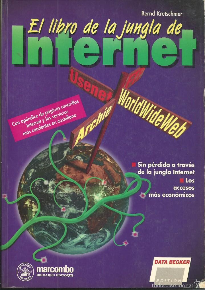 Libros de segunda mano: EL LIBRO DE LA JUNGLA DE INTERNET MARCOMBO BERND KRETSCHMER DATA BECKER BARCELONA 1996 - Foto 1