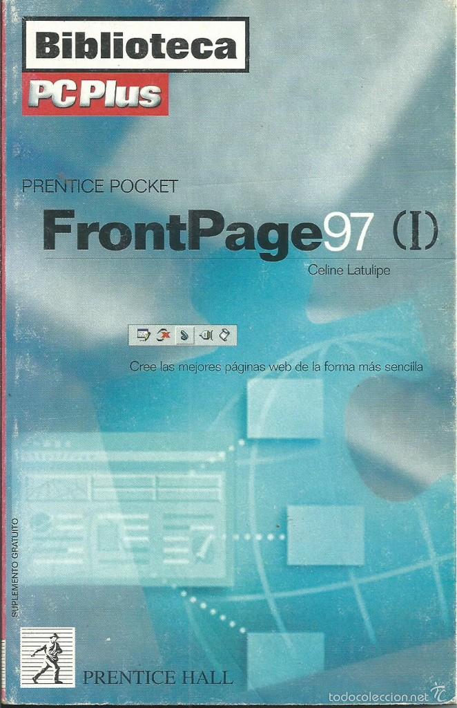 Libros de segunda mano: MANUAL BOLSILLO FRONTPAGE 97- BIBLIOTECA PCPLUS PRENTICE HALL CELINE LATULIPE 1997 - Foto 1