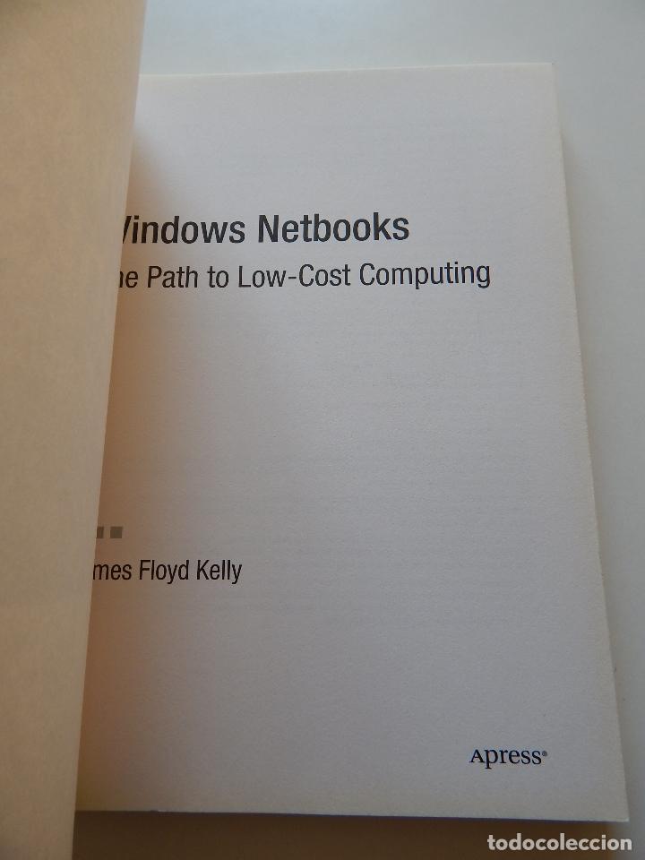 Libros de segunda mano: Windows Netbooks. The Path to low cost computing - James Floyd Kelly - Foto 3