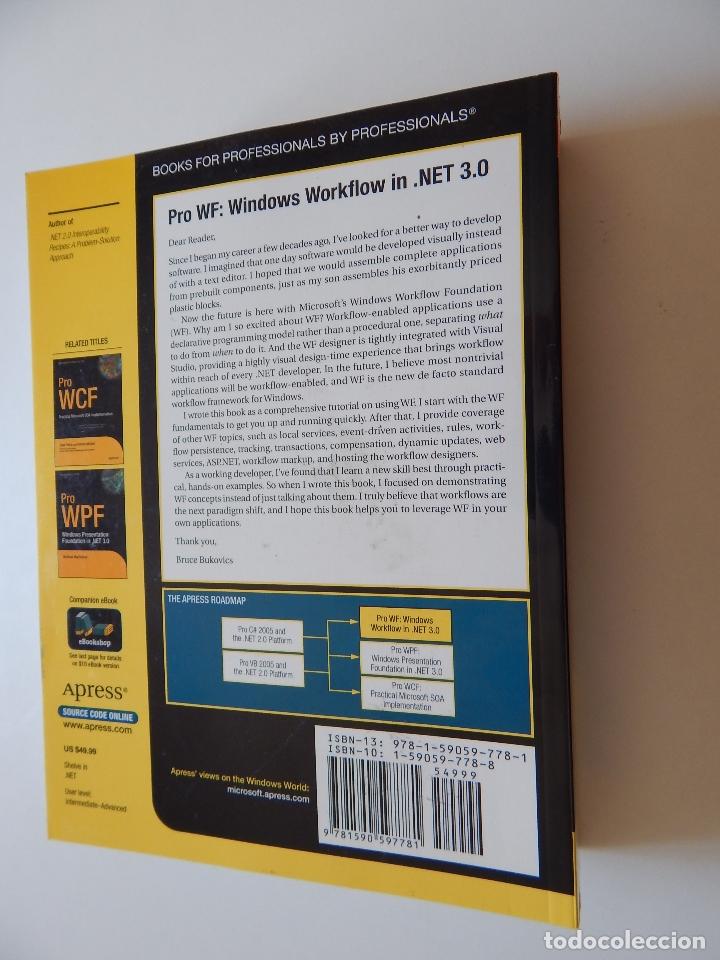 Libros de segunda mano: Pro WF Windows Workflow in .NET 3.0 - Bruce Bukovics - Foto 2