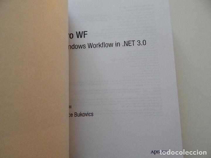 Libros de segunda mano: Pro WF Windows Workflow in .NET 3.0 - Bruce Bukovics - Foto 3