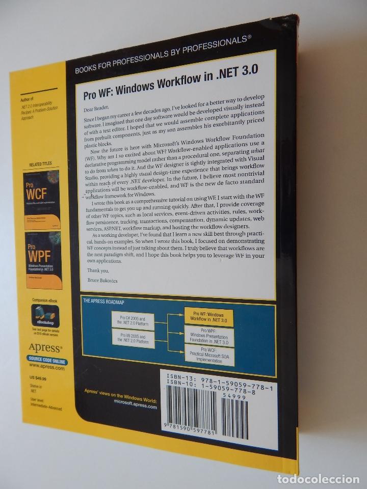 Libros de segunda mano: Pro WF Windows Workflow in .NET 3.0 - Bruce Bukovics - Foto 2