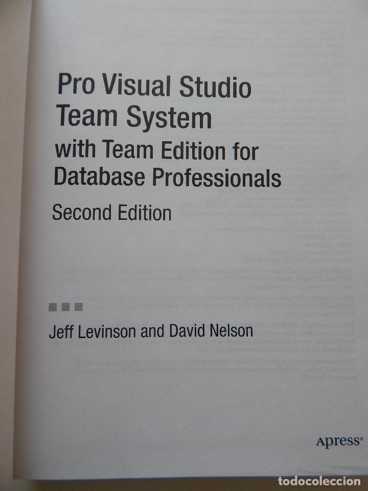 Libros de segunda mano: Pro Visual Studio Team System with Team Edition for Database Professionals - Jeff Levinson, David Ne - Foto 6