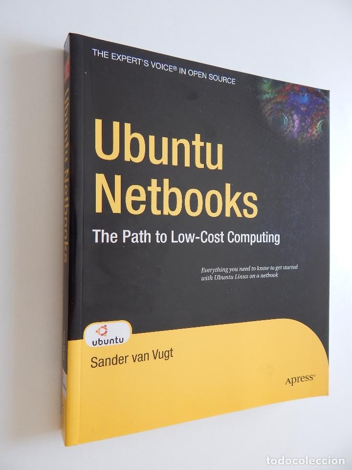 Libros de segunda mano: Ubuntu Netbooks. The Path to Low-Cost Computing - Sander van Vugt - Foto 1