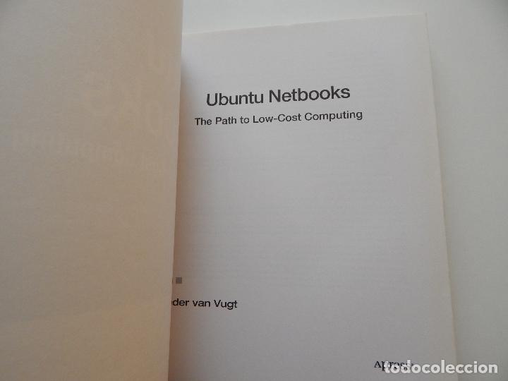 Libros de segunda mano: Ubuntu Netbooks. The Path to Low-Cost Computing - Sander van Vugt - Foto 3