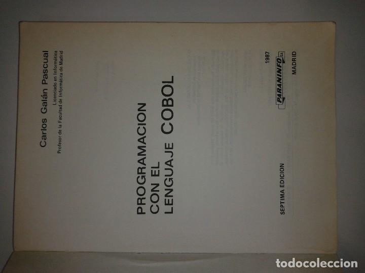 Libros de segunda mano: PROGRAMACI&Oacute;N CON EL LENGUAJE COBOL 1987 CARLOS GAL&Aacute;N PASCUAL 7&ordf; ED. PARANINFO - Foto 2