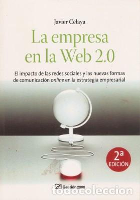 Libros de segunda mano: LA EMPRESA EN LA WEB 2.0 - Celaya, Javier 2009 - Foto 1