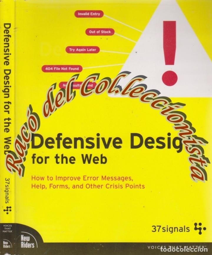 Libros de segunda mano: DEFENSIVE DESIGN FOR THE WEB, MATTHEW LINDERMAN, ED. NEW RIDERS, 2004 - Foto 1