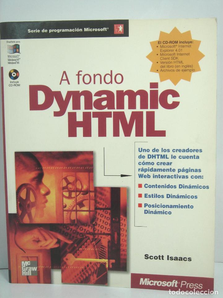 Libros de segunda mano: LIBRO INFORMATICA-A FONDO DYNAMIC HTML - SCOTT ISAACS - MICROSOFT PRESS 1998 - Foto 1