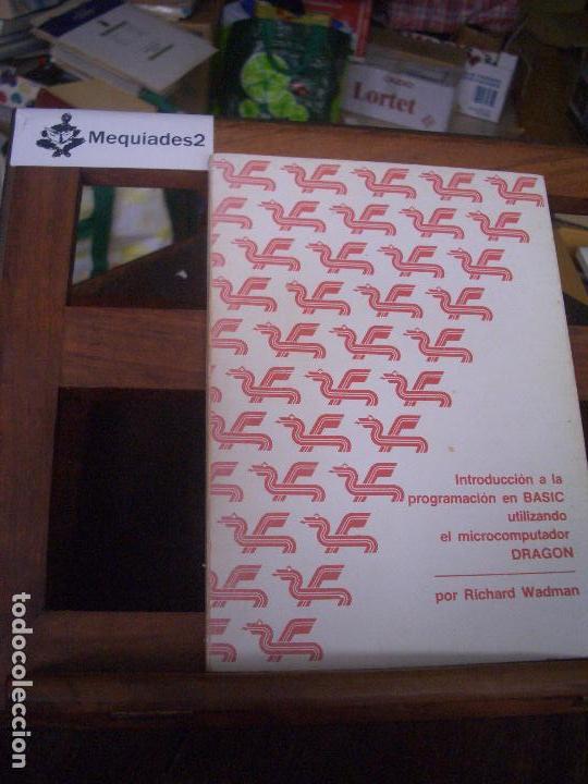 Libros de segunda mano: INTRODUCCI&Oacute;N A LA PROGRAMACI&Oacute;N EN BASIC UITIZANDO EL MICROCOMPUTADOR DRAGON (ORIGINAL A&Ntilde;OS 80) - Foto 1