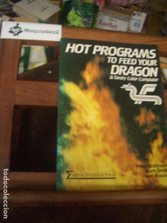 Libros de segunda mano: HOT PROGRAMS TO FEED YOUR DRAGON (ORIGINAL A&Ntilde;OS 80) - Foto 1